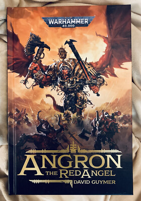 Warhammer 40K Book - Angron The Red Angel By David Guymer