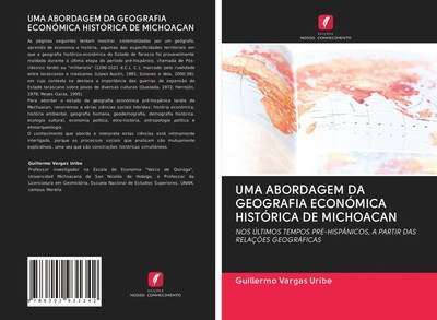 UMA ABORDAGEM DA GEOGRAFIA ECONÓMICA HISTÓRICA DE MICHOACAN | Uribe | Buch