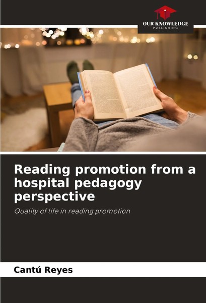 Cantú Reyes | Reading Promotion From A Hospital Pedagogy Perspective | Buch-image