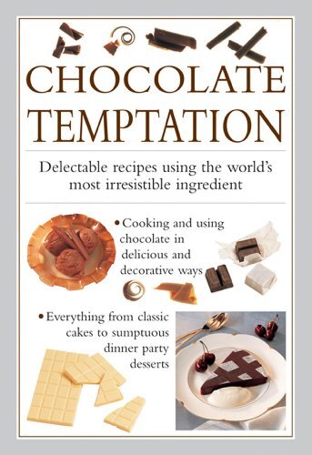 Chocolate Temptation: Delectable Recipes Using . Ferguson**