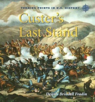 Custer's Last Stand by Fraden, Dennis Brindell