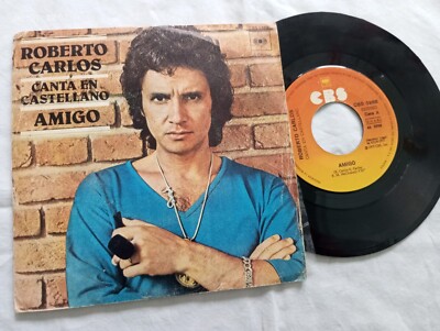 ROBERTO CARLOS SINGLE VINILO CANTA EN CASETELLANO AMIGO 7''