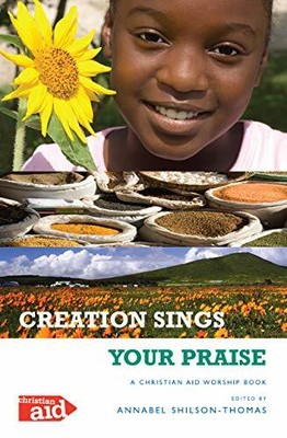 Creation Sings Your Praise: A Christian Aid Worship Book by  1853118907