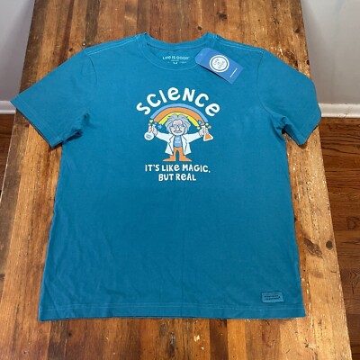 Life is Good Shirt Mens Medium Blue Tee Science Is Like Magic Casual School