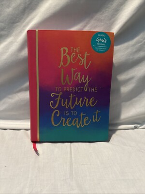  The Best Way To Predict The Future Is To Create It  Goals Journal