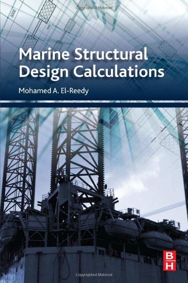 Marine Structural Design Calculations, El-Reedy 9780080999876 Free Shipping,#