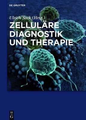 Zelluläre Diagnostik Und Therapie, Hardcover by Sack, Ulrich (EDT); Gompf, An...