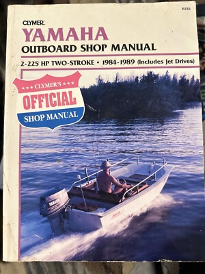Yamaha Outboard Shop Manual: 2-225 HP Two-Stroke 1984-1989 (Includes Jet Drives)