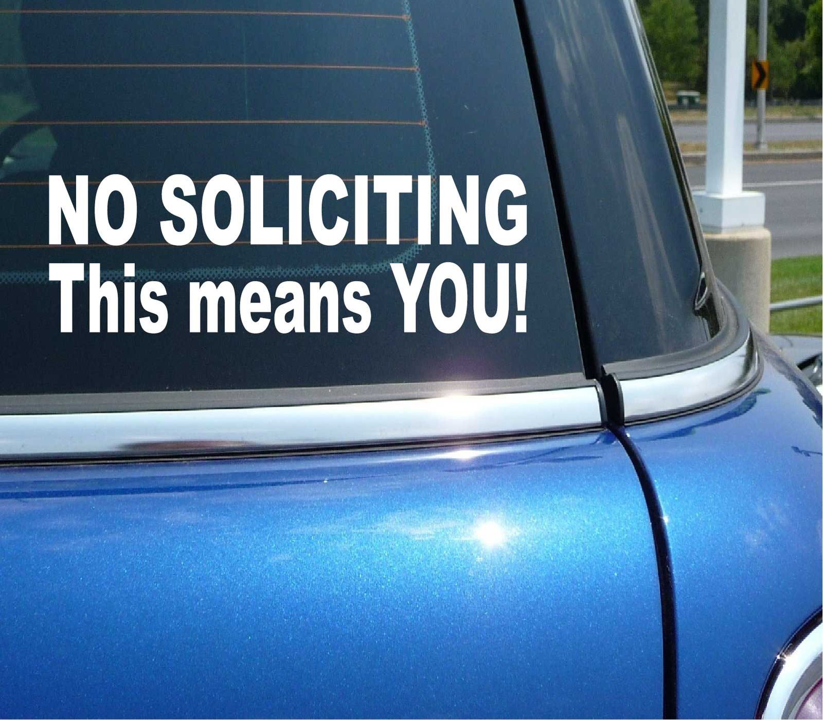 NO SOLICITING THIS MEANS YOU! STICKER DECAL SIGN OFFICE BUSINESS HOME DOOR