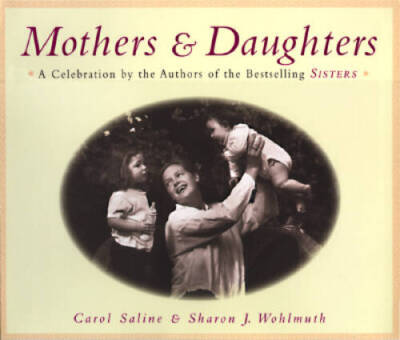 Mothers and Daughters - Hardcover By Carol Saline - VERY GOOD