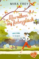 Mira Frey (U. A.) | Marathon Ins LiebesglüCk | Taschenbuch | Deutsch (2025) | DE