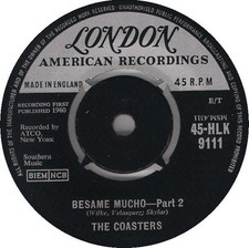 7" COASTERS Besame Mucho - Part  45HLK9111 London Recor UK PROMO
