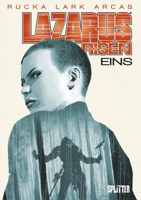 Lazarus Risen. Band 1 Greg Rucka