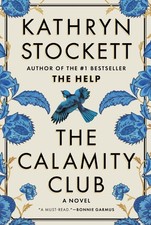 The Calamity Club Hardcover Book by Kathryn S...
