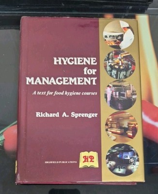 Hygiene for Management: Text for Food Hygiene Courses - Sprenger, Richard A.