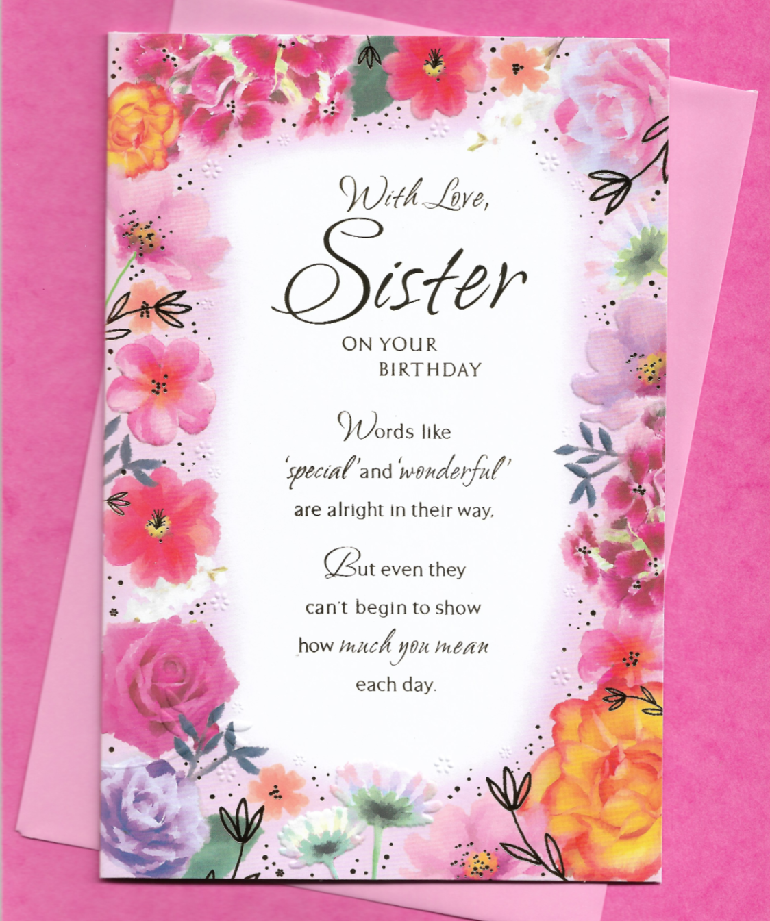 Sister Birthday Card 9""x6"" Pink Floral Border Nice Verse Special Message Words