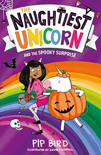 The Naughtiest Unicorn and the Spooky Surprise: Book 7 (The Naughtiest Unicor.