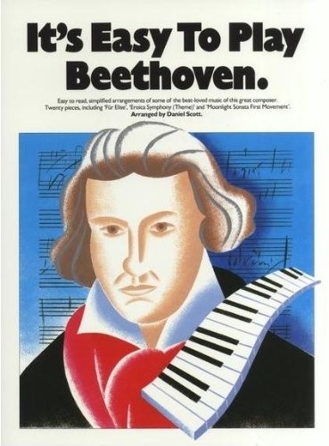 It's Easy to Play Beethoven,Daniel Scott
