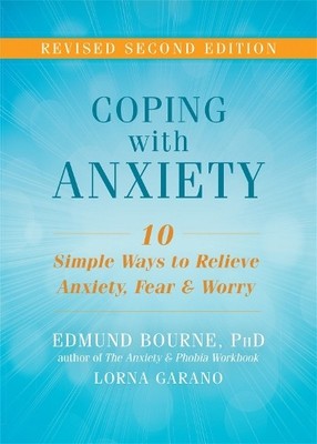 Edmund J. Bourne Lorna Garano Coping with Anxiety (Paperback) (UK IMPORT)