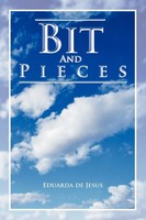 Eduarda De Jesus | Bit And Pieces | Taschenbuch | Englisch (2011) | Authorhouse