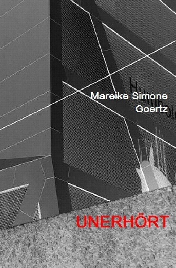 Thumbnail - Mareike Simone Goertz | Unerhört | Taschenbuch | Deutsch (2012) | 76