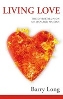 Living Love | The Divine Reunion Of Man And Woman | Barry Long | Englisch | Buch