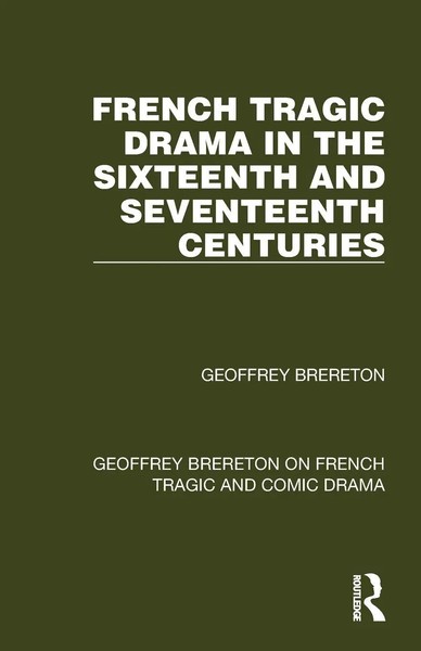 French Tragic Drama In The Sixteenth And Seventeenth Centuries | Brereton | Buch-image