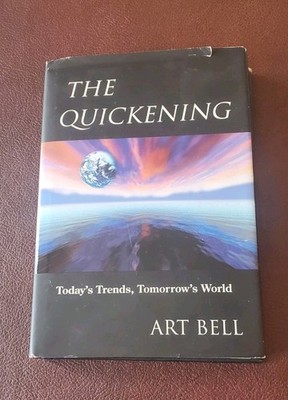 Signed,the Quickening By Art Bell. 1997 H/C D/J