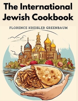 The International Jewish Cookbook Mrs Florence Kreisler Greenbaum Paperback