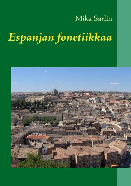Mika Sarlin | Espanjan Fonetiikkaa | Taschenbuch | Finnisch (2010)-image