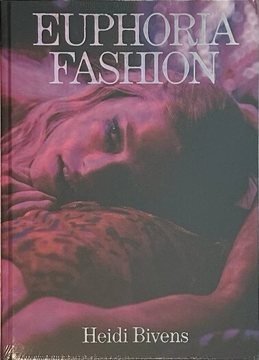 Euphoria Fashion by Heidi Bivens (2022, Hardcover) for sale