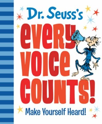 Dr. Seuss's Every Voice Counts!: Make Yourself Heard! by Dr Seuss: New