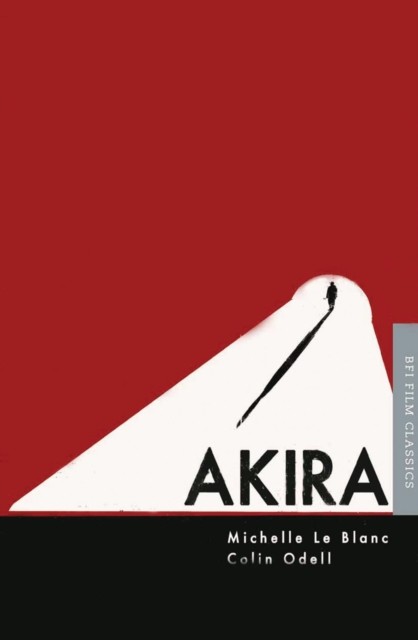 Akira (BFI Film Classics) by Michelle Le Blanc and Col (PB 2014) - Image 3