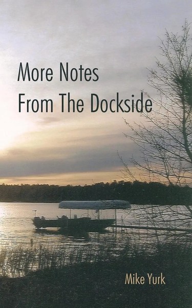 More Notes From The Dockside Mike Yurk Taschenbuch Kartoniert / Broschiert 2013-image
