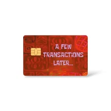 A Few Transactions Later Credit Card Sticker Debit Skin Decal Cover