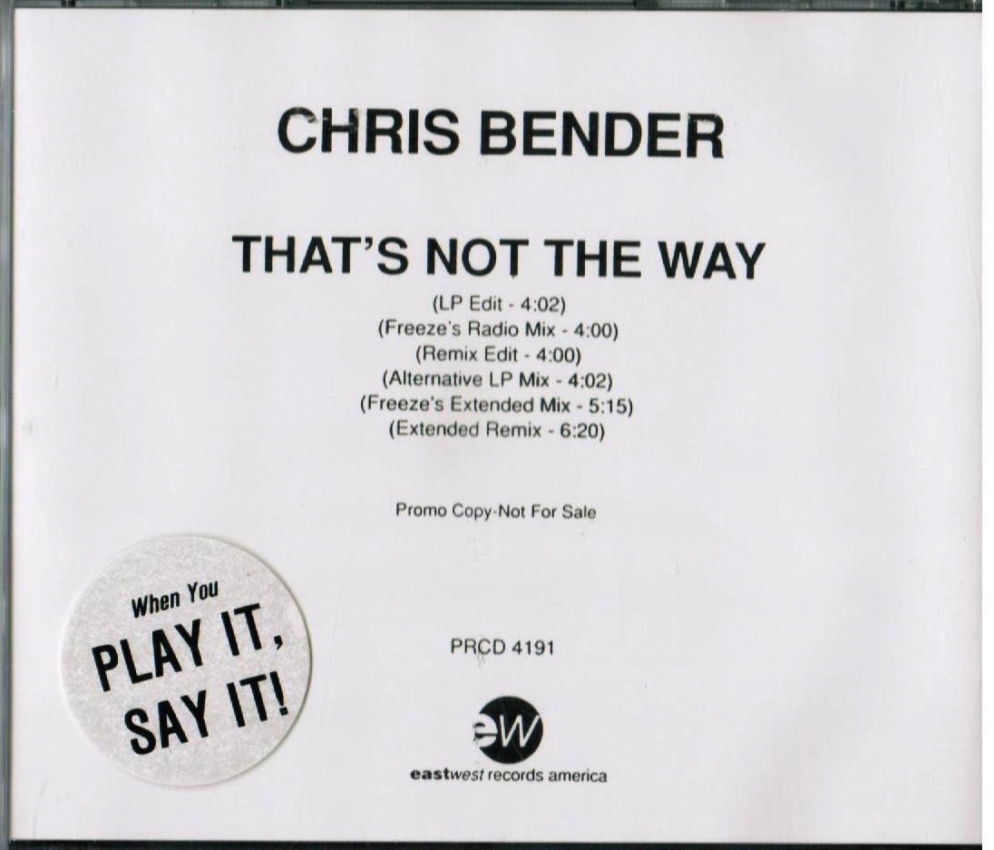 Chris Bender THAT'S NOT THE WAY Mixes 1991 US Promo CD PR