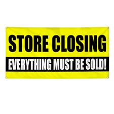Vinyl Banner Multiple Sizes Store Closing Everything Must Be Sold Business