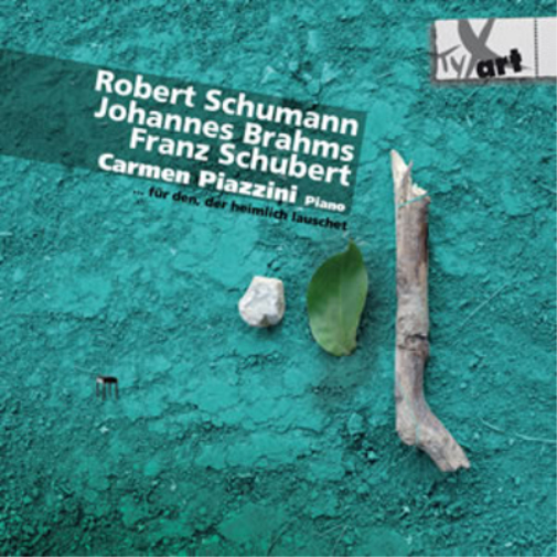 Carmen Piazzini Carmen Piazzini: Robert Schumann/Johannes Brahms/Franz Schu (CD)