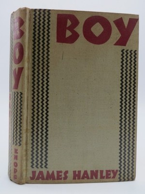 BOY by Hanley, James 1932 First Edition 1st print Vintage