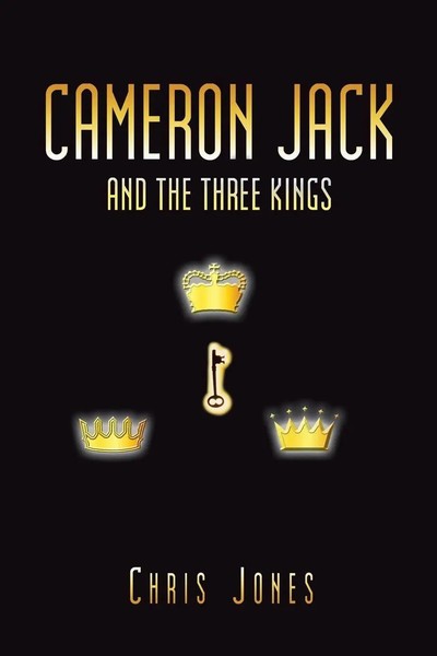 Chris Jones | Cameron Jack And The Three Kings | Taschenbuch | Englisch (2013)-image