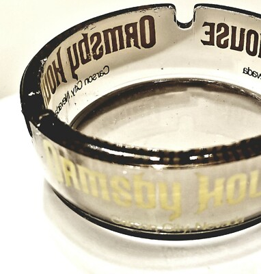 RARE ORMSBY HOUSE Carson City NV Collectable Advertising smoked Glass Ashtray