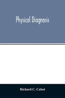 Richard C. Cabot | Physical Diagnosis | Taschenbuch | Englisch (2020)