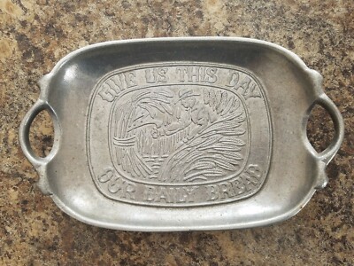 Vintage Sexton Give Us This Day Our Daily Bread 1972 Pewter Tray Made USA  5008
