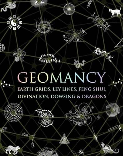 Geomancy Secrets - Earth Grids, Ley Lines, Feng Shui & Dragons  