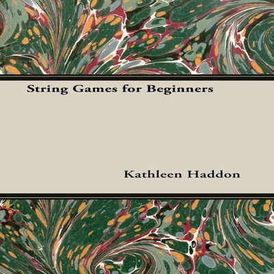 String Games for Beginners Kathleen Haddon Paperback Read Books