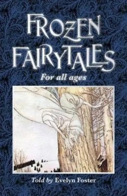 Evelyn Foster | FROZEN FAIRYTALES | Taschenbuch | Englisch (2020) | FOR ALL AGES