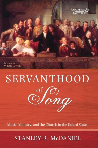 Servanthood Of Song | Music, Ministry, And The Church In The United States-image