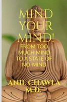 Anil Chawla M. D | Mind Your Mind! | Taschenbuch | Englisch (2022)