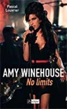 Amy Winehouse. No limits von Louvrier, Pascal | Buch | Zustand gut