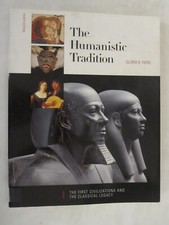 The Humanistic Tradition Vol. 1, Bk. 1 : The First Civilizations and the Classic